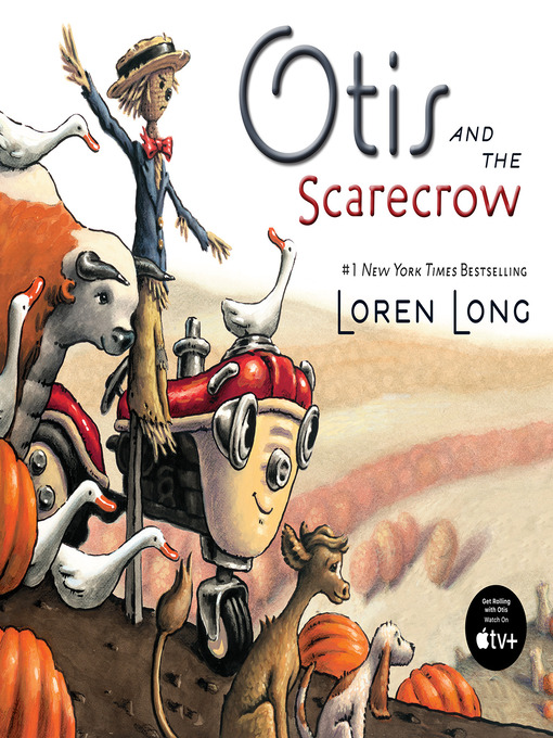 Title details for Otis and the Scarecrow by Loren Long - Available